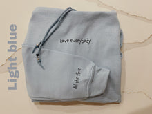 Load image into Gallery viewer, &quot;Love everybody&quot; hoodie (Multiple colors available)
