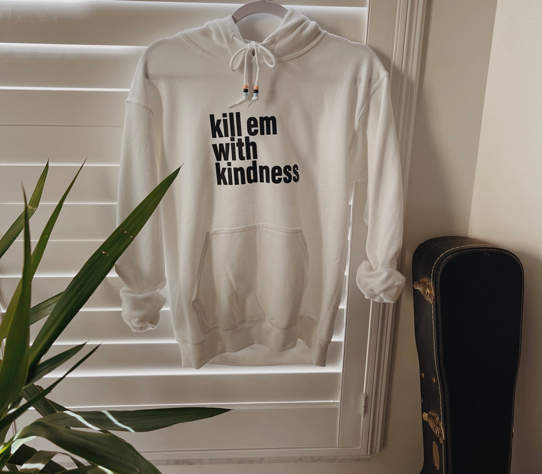 Kill em with kindness hoodie/WHITE