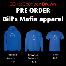 Load image into Gallery viewer, Bill’s Mafia Apparel Pre-Order. GBK X SPENCER BROWN
